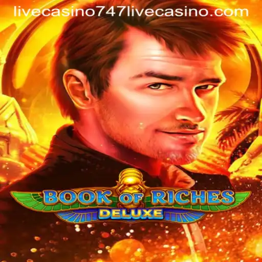 Discover the Excitement of Book of Riches Deluxe at 747 Live Casino