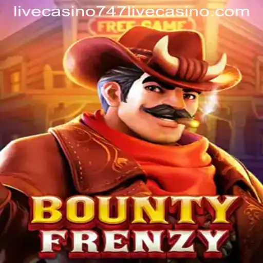 Exploring the Exciting World of BountyFrenzy at 747 Live Casino