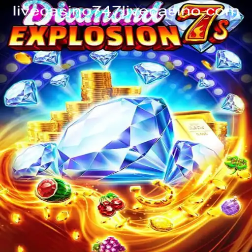 Discover the Thrilling World of DiamondExplosion7s at 747 Live Casino
