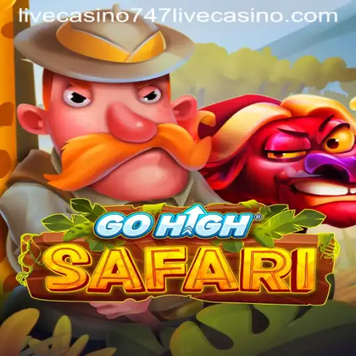 Exploring the Excitement of GoHighSafari and Its Connection to 747 Live Casino