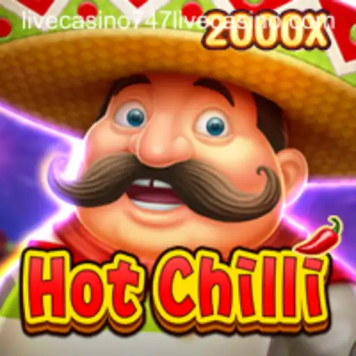HotChilli: Sizzling Fun at 747 Live Casino