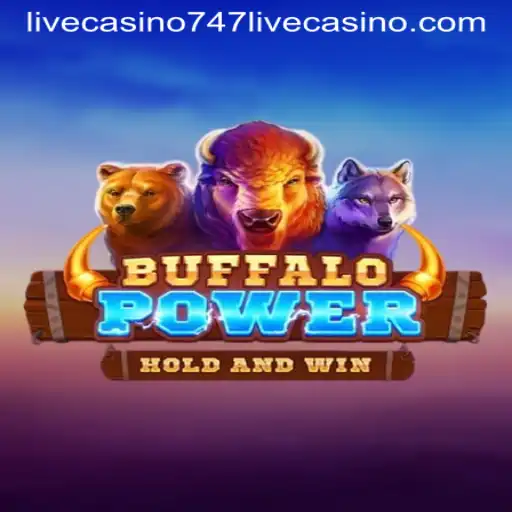 Exploring the Exciting World of BuffaloPower at 747 Live Casino