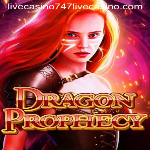 DragonProphecy: The Fantasy Adventure Meets 747 Live Casino Excitement