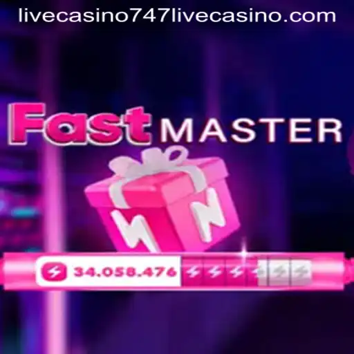 Exploring the Thrills of FastMaster at 747 Live Casino