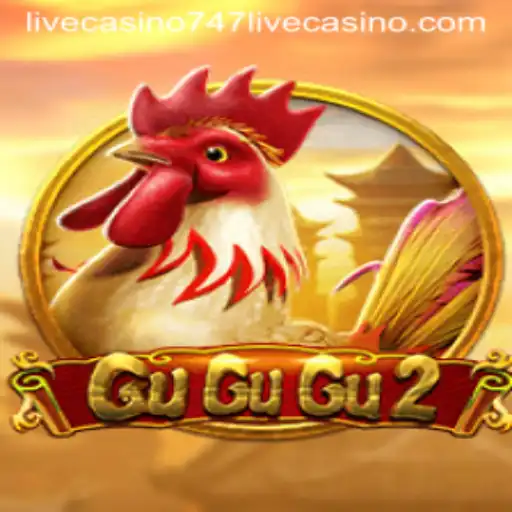 Exploring the Exciting World of GuGuGu2 at 747 Live Casino