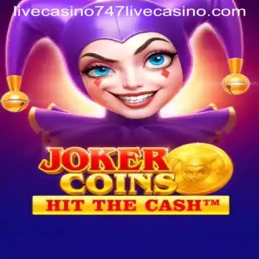 JokerCoins in 747 Live Casino: Unraveling the Thrills of the Newest Game