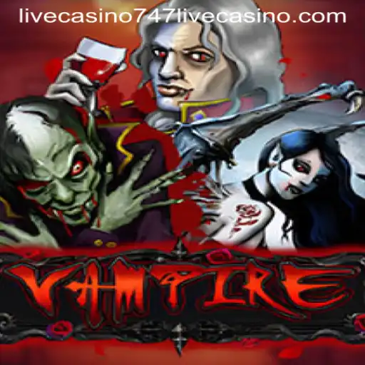 The Thrilling World of Vampire Slot Game and 747 Live Casino Experience