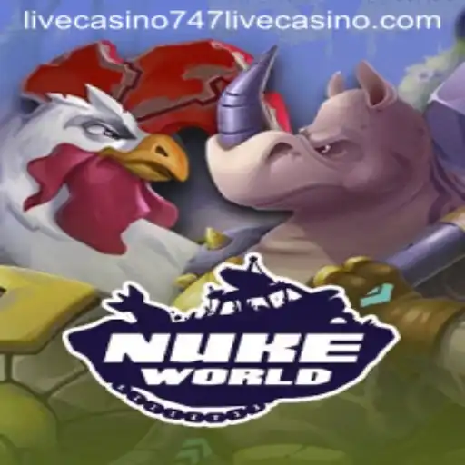 Unveiling the Thrills of NukeWorld and 747 Live Casino