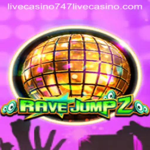 RaveJump2: An Electrifying Adventure in the 747 Live Casino Experience