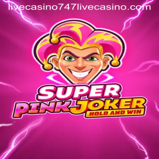 Exploring SuperPinkJoker: A Vibrant Addition to 747 Live Casino